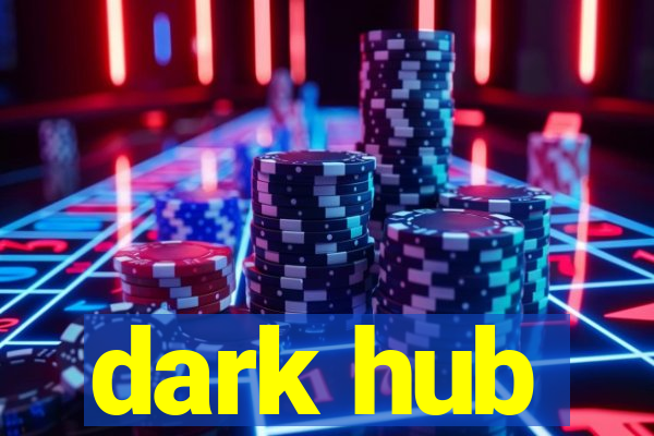 dark hub